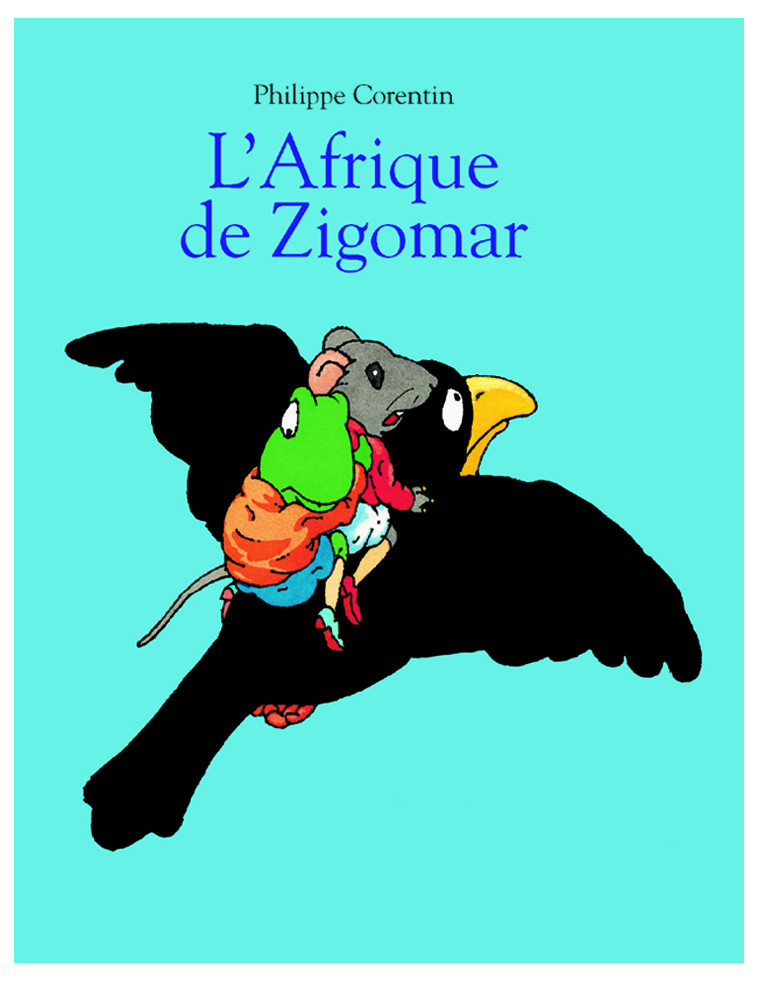 l'afrique de zigomar - PHILIPPE CORENTIN - EDL