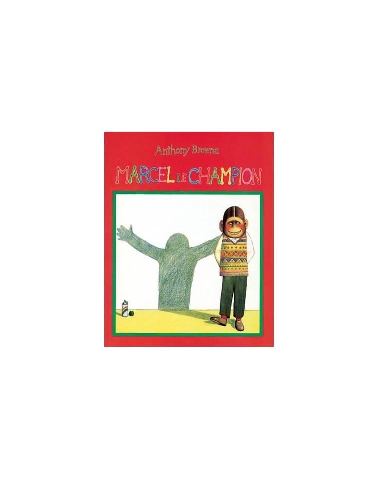 Marcel le champion - ANTHONY BROWNE - EDL