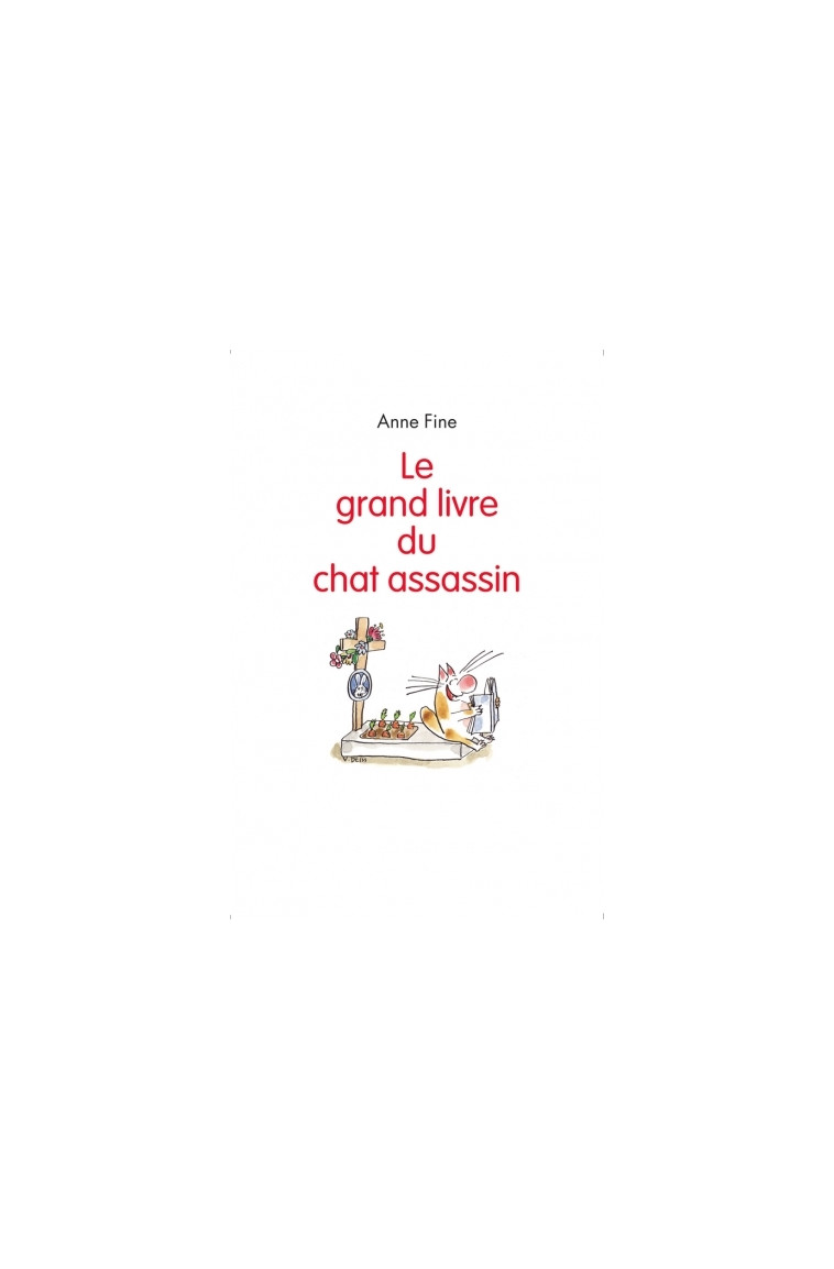 LE GRAND LIVRE DU CHAT ASSASSIN - Anne FINE - EDL