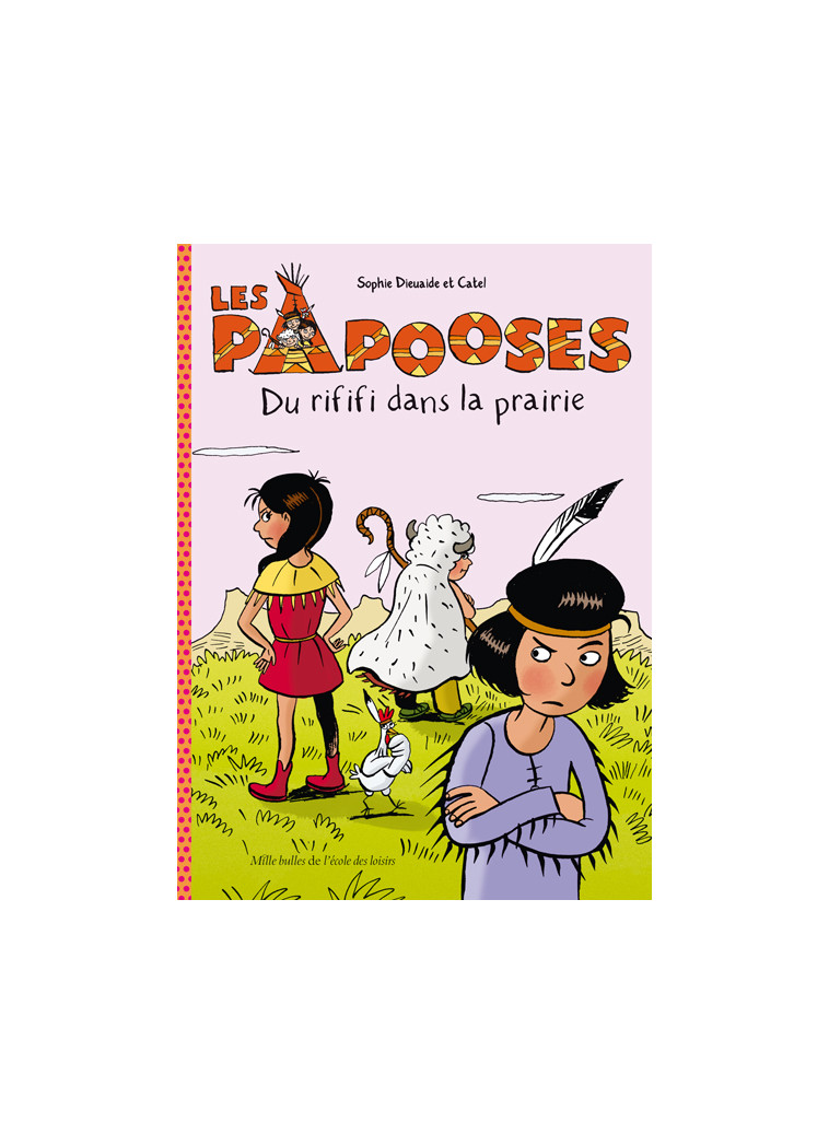 Les papooses - Du rififi dans la prairie - Sophie Dieuaide - EDL