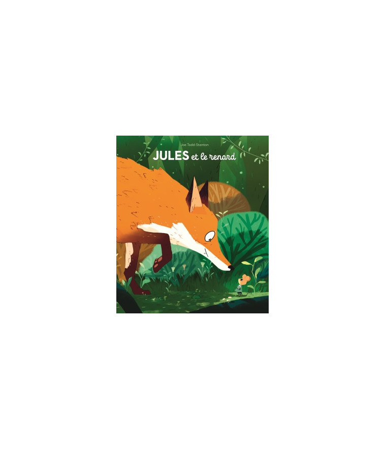 JULES ET LE RENARD - Joe Todd-Stanton - EDL