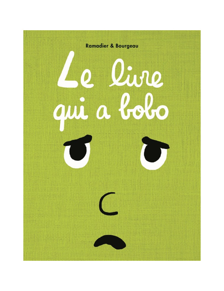 le livre qui a bobo - Cédric Ramadier - EDL