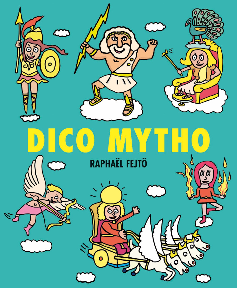 Dico Mytho - RAPHAËL FEJTÖ - EDL