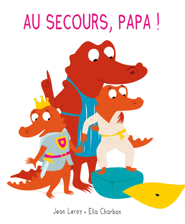 Mim et Crocus : Au secours, papa ! -  Charbon Ella - EDL