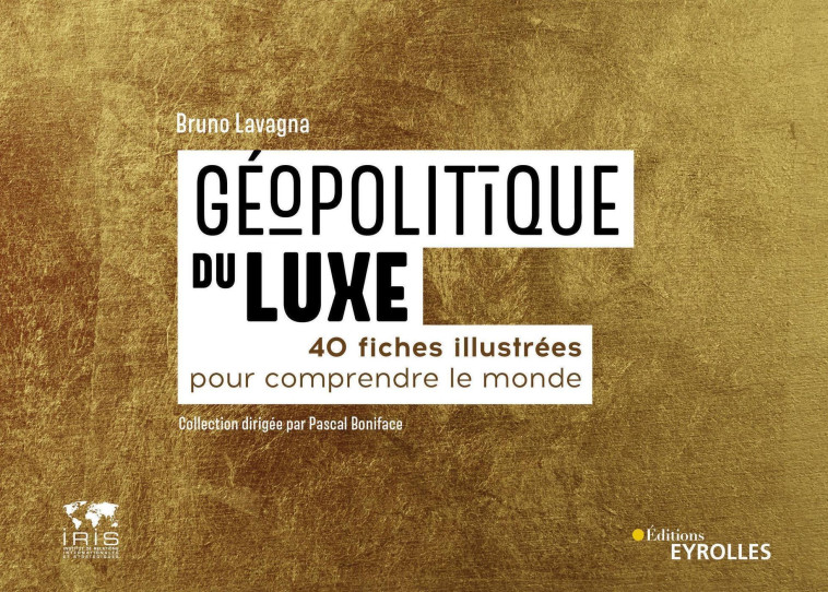 Géopolitique du luxe - Bruno Lavagna - EYROLLES