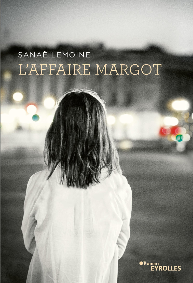 L'affaire Margot - Sanaë Lemoine - EYROLLES