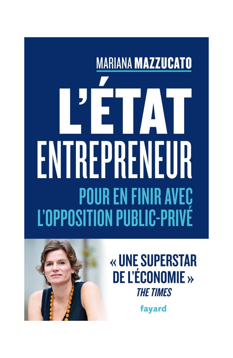 L'État entrepreneur - Mariana Mazzucato - FAYARD