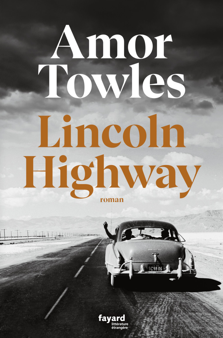 Lincoln Highway - Amor Towles - FAYARD