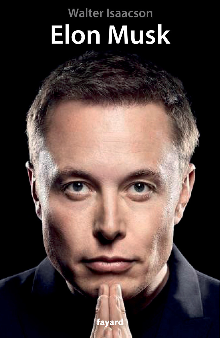 Elon Musk - Walter Isaacson - FAYARD