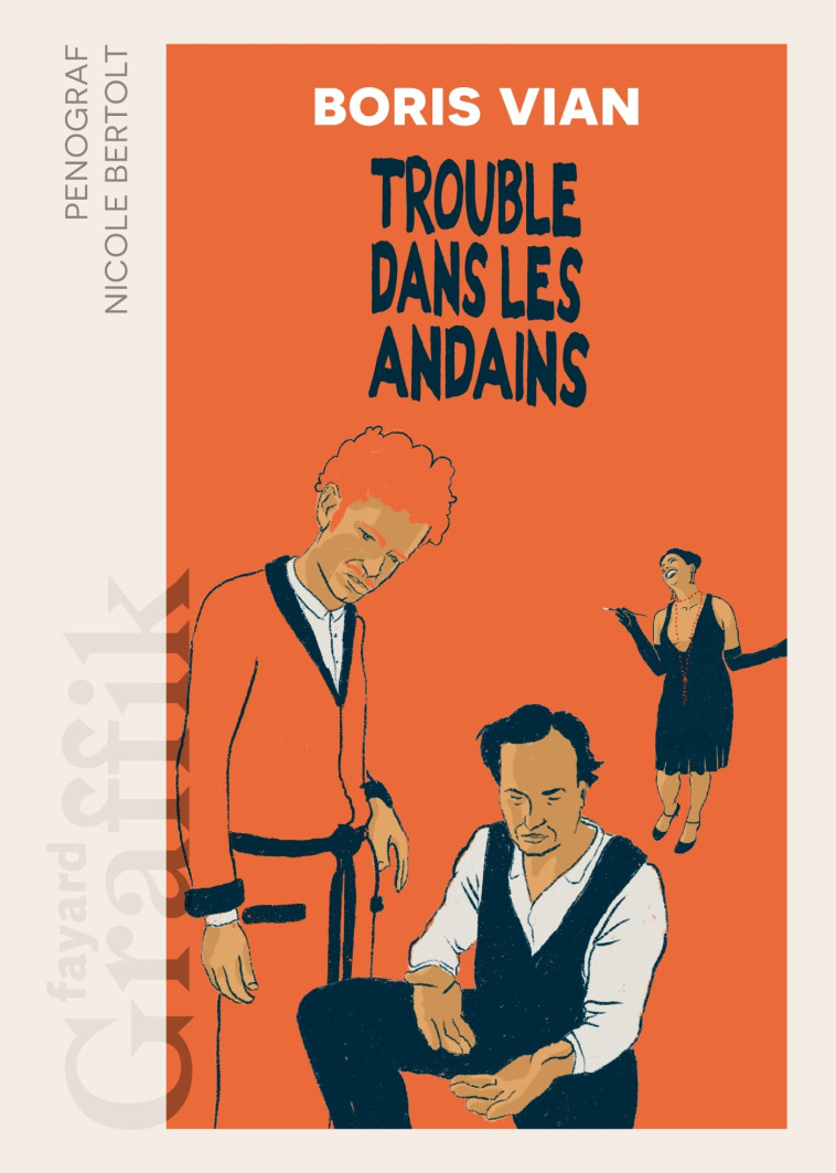 Trouble dans les andains - Boris Vian - FAYARD