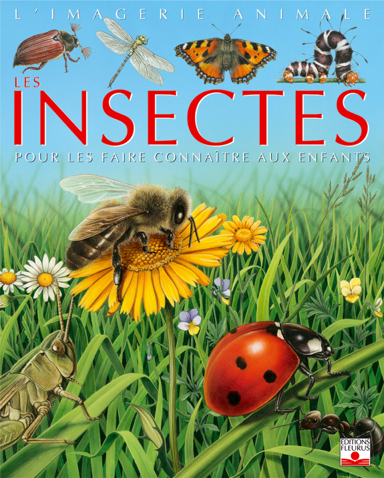 Les insectes - Emilie Beaumont - FLEURUS