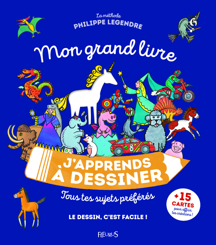 Mon grand livre J'apprends à dessiner - Philippe Legendre - FLEURUS