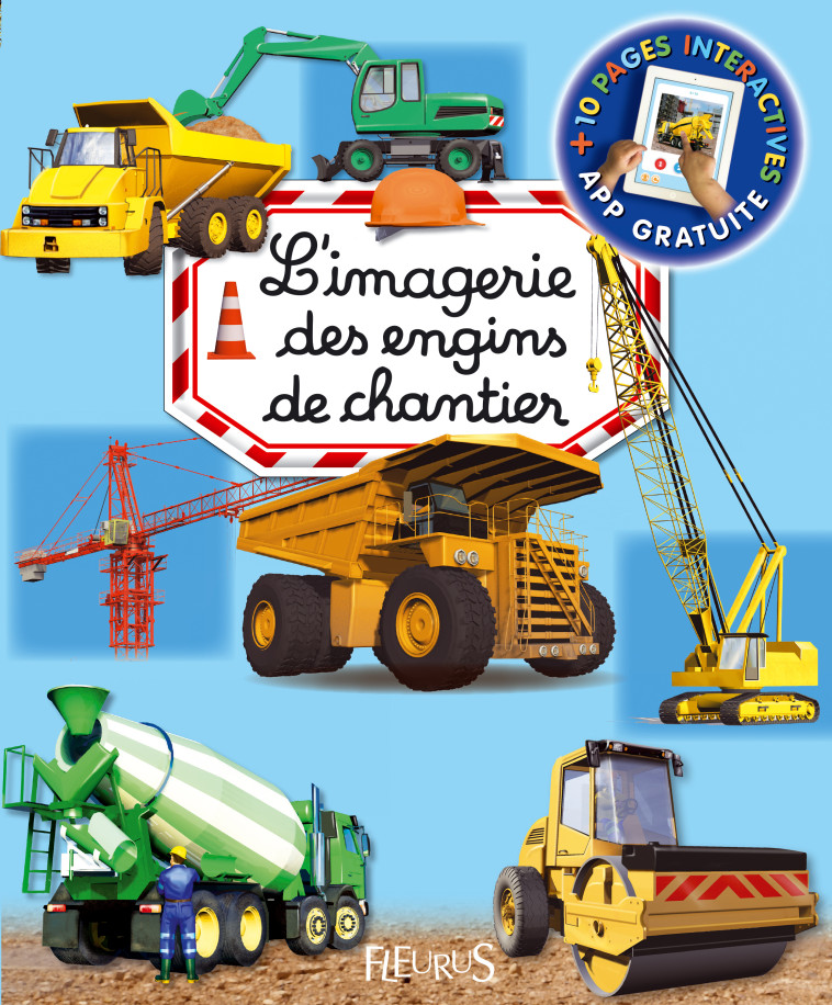 L'imagerie des engins de chantier (interactive) - Marie-Renée Guilloret - FLEURUS