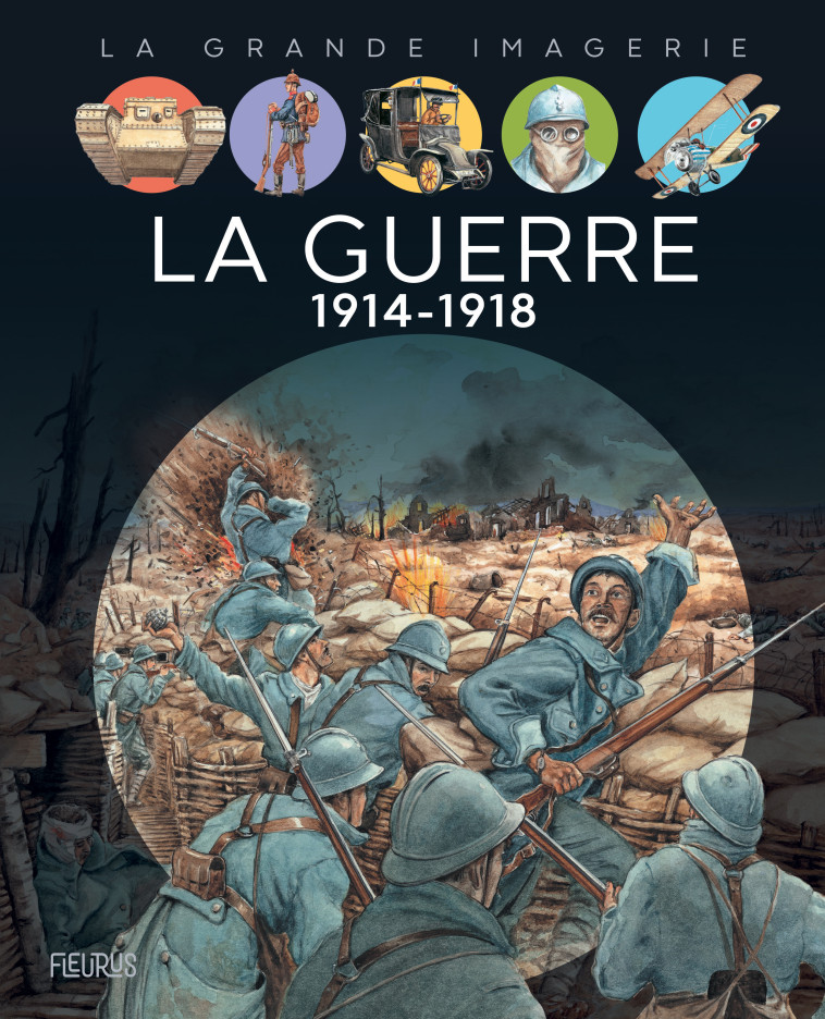 La guerre 1914-1918 - Christine Sagnier - FLEURUS