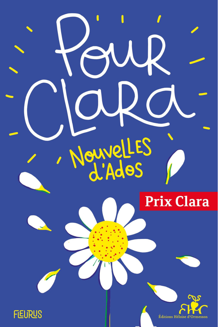 Pour Clara. Nouvelles d'ados. Prix Clara 2021 -  Collectif - FLEURUS