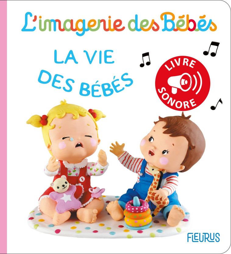 La vie des bébés - Nathalie Bélineau - FLEURUS