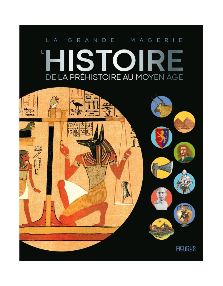 L Histoire   de la Préhistoire au Moyen Age -  Collectif - FLEURUS