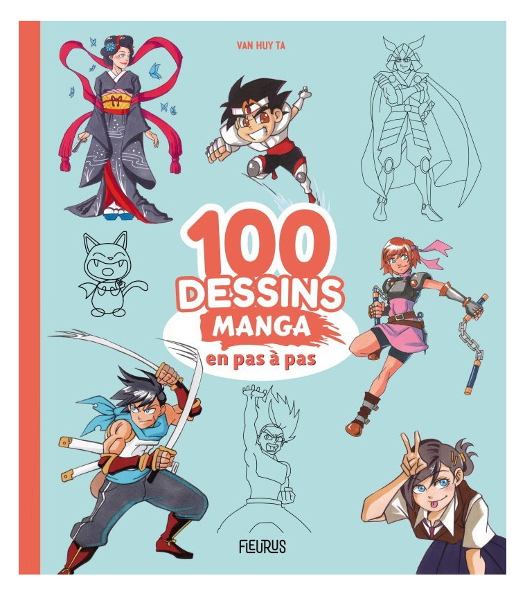 100 dessins manga en pas à pas - Van Huy Ta - FLEURUS