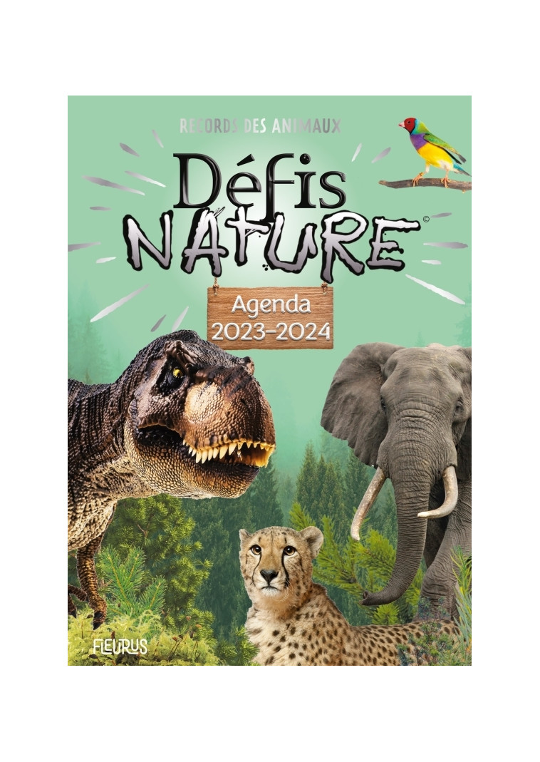 Agenda Défis Nature 2023-2024 - Records des animaux - Aurore Meyer - FLEURUS