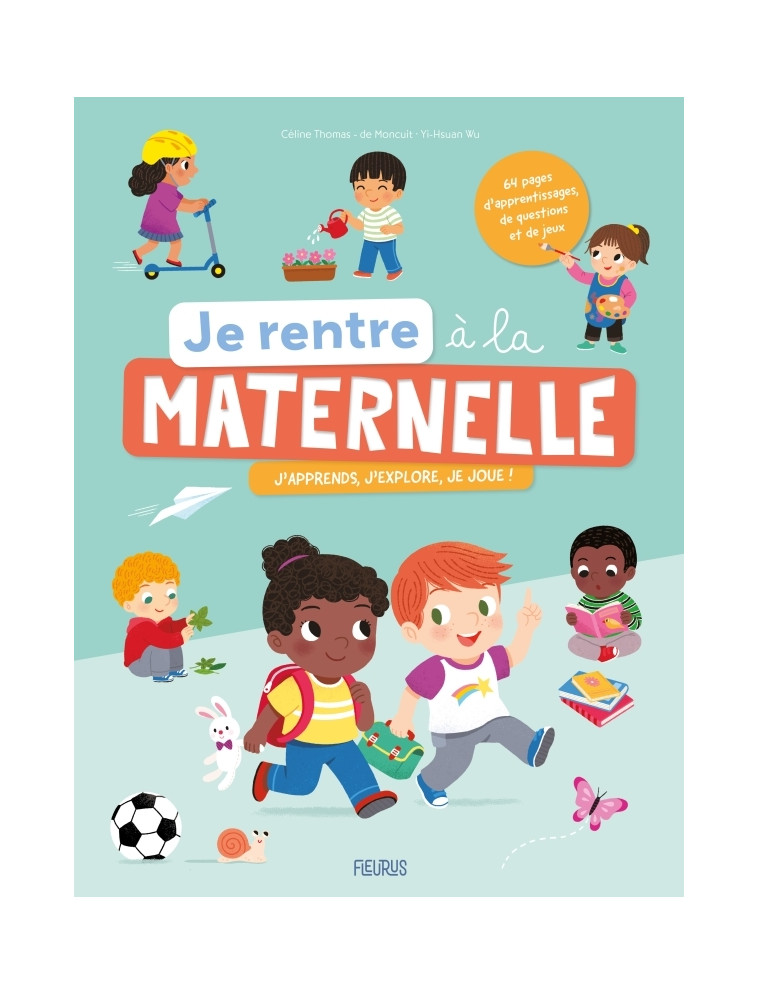 Je rentre à la maternelle - Céline Thomas  De Moncuit - FLEURUS