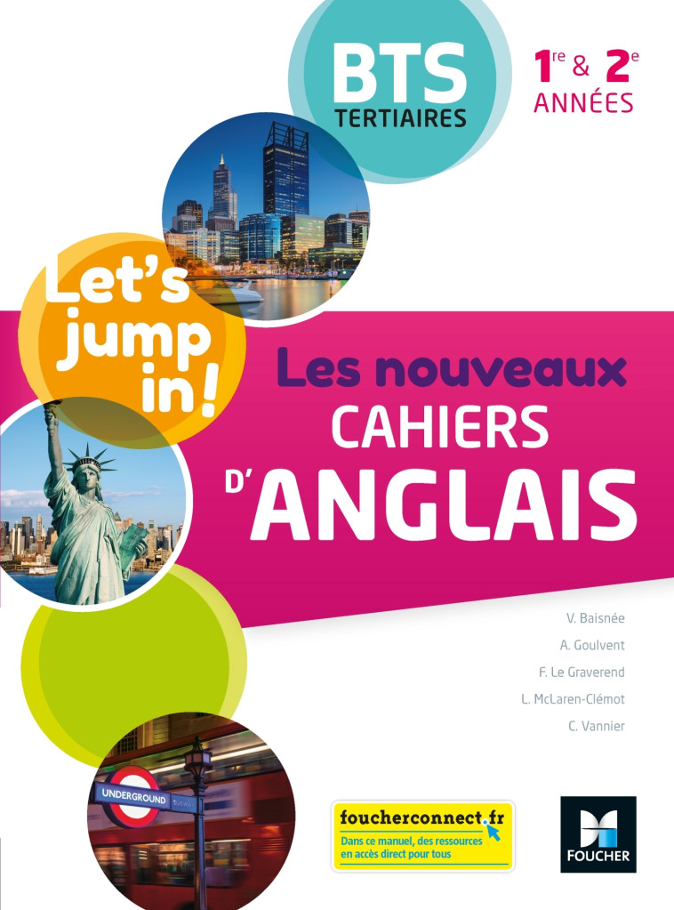 Les nouveaux cahiers d'ANGLAIS - BTS 1re et 2e années - Ed. 2020 - Livre élève - Frédérique Le Graverend - FOUCHER