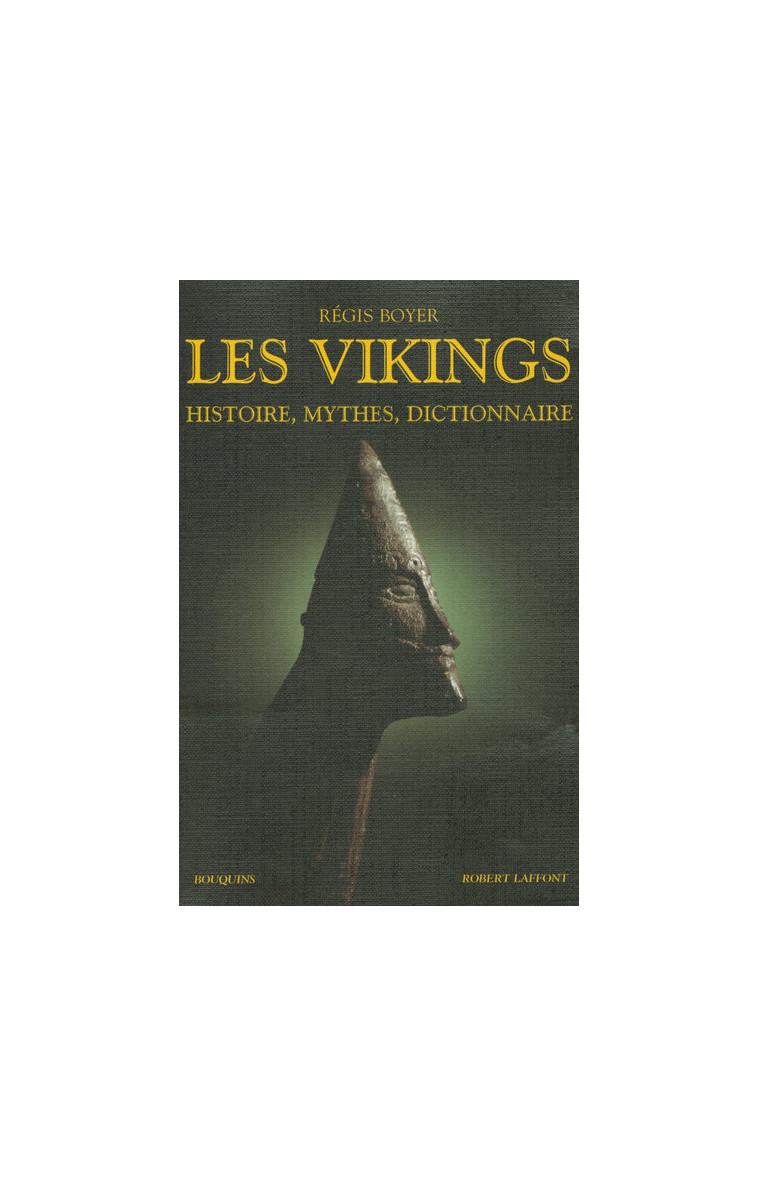 Les Vikings - Régis BOYER - BOUQUINS