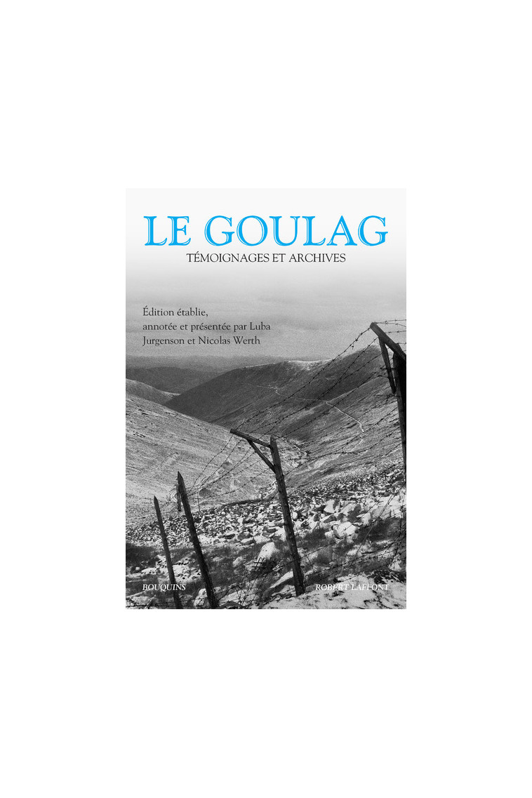 Le Goulag - Nicolas Werth - BOUQUINS