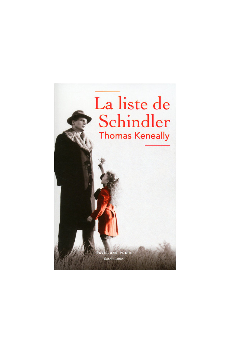 La Liste de Schindler - Thomas Keneally - ROBERT LAFFONT