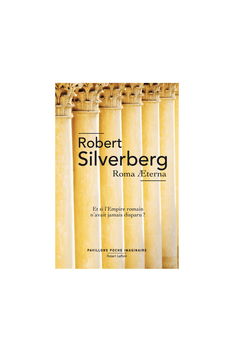 Roma Aeterna - Robert Silverberg - ROBERT LAFFONT