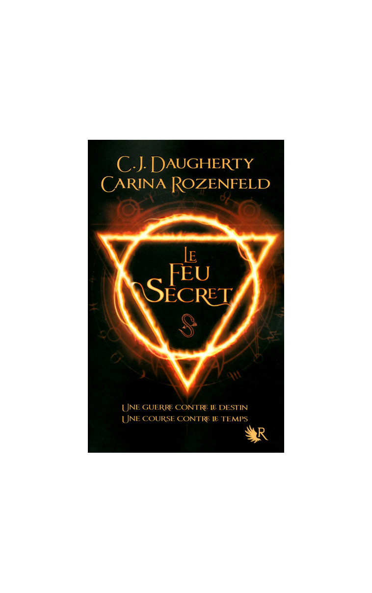 Le Feu secret - tome 1 - C.J. Daugherty - ROBERT LAFFONT