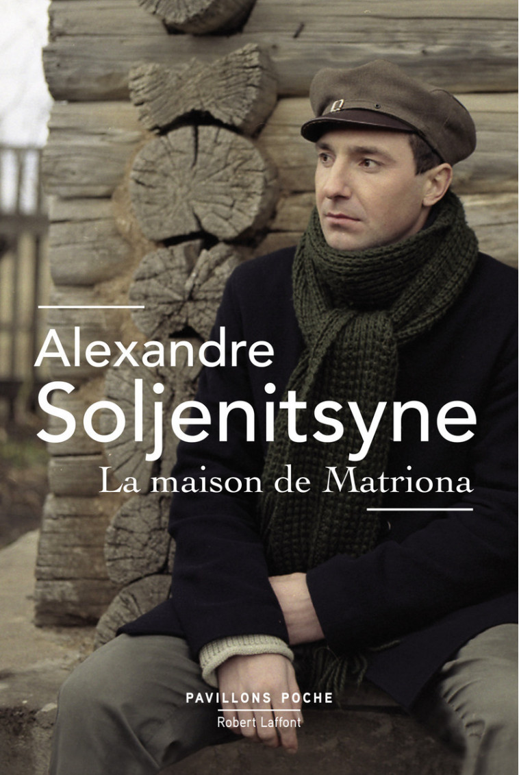 La Maison de Matriona - Aleksandr Isaevitch Soljenitsyne - ROBERT LAFFONT