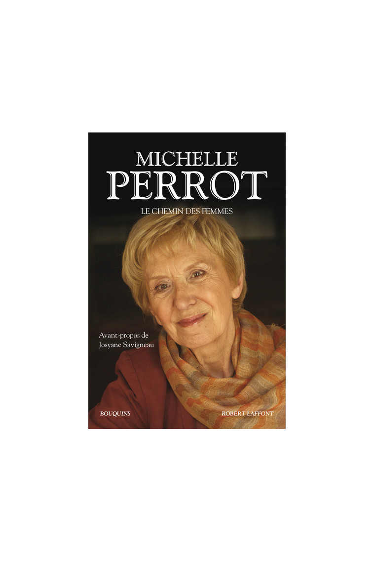 Le chemin des femmes - Michelle Perrot - BOUQUINS