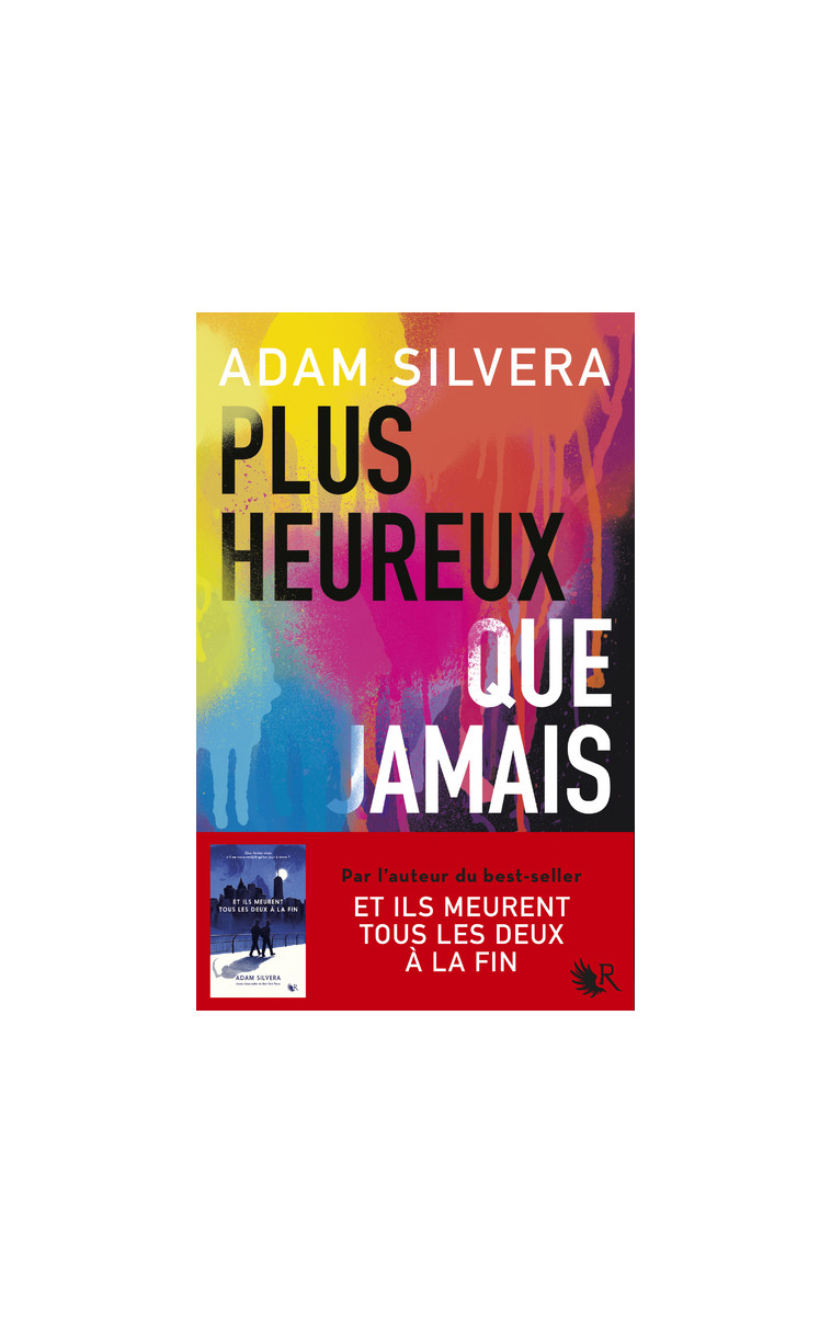 Plus heureux que jamais - Adam Silvera - ROBERT LAFFONT