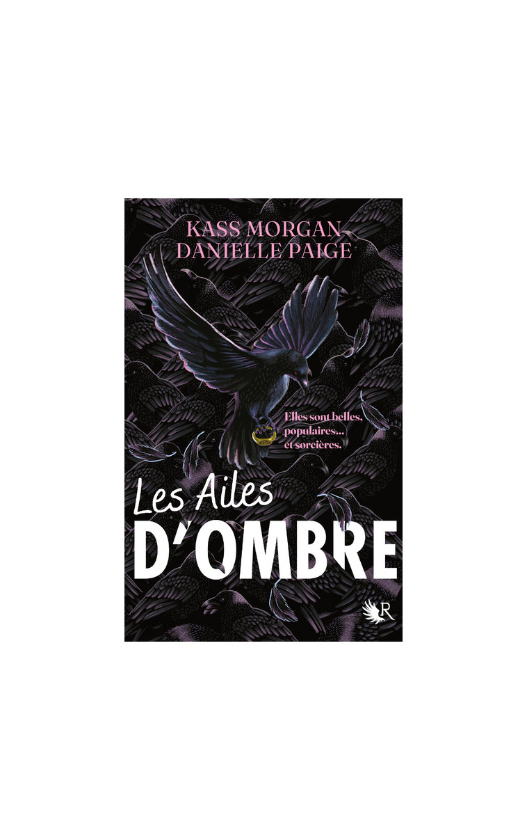 Les Ailes d'ombre - Tome 1 - Kass Morgan - ROBERT LAFFONT