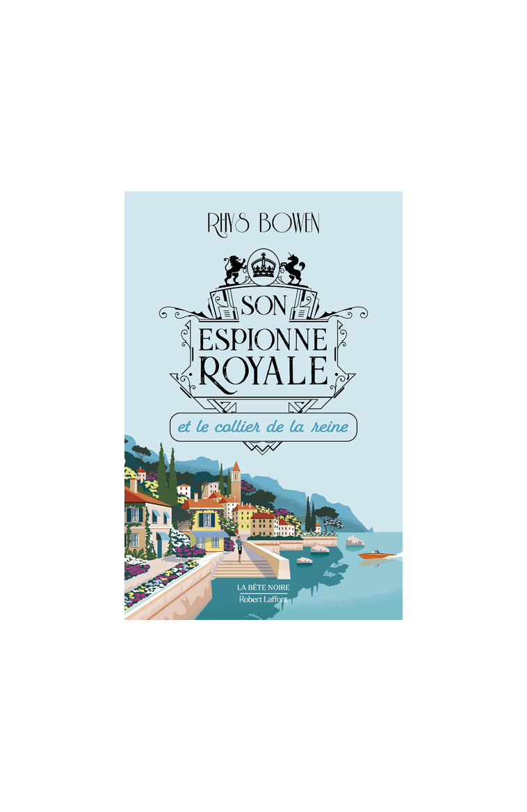 Son Espionne royale et le collier de la reine - Tome 5 - Rhys Bowen - ROBERT LAFFONT