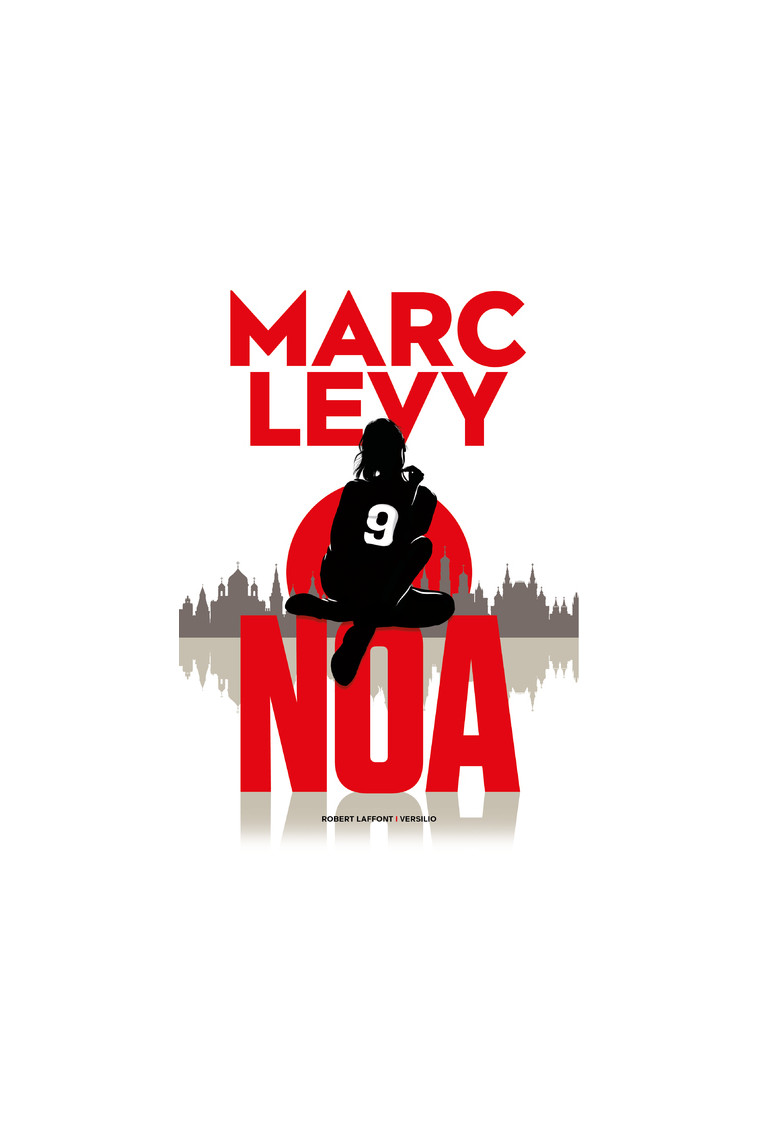 NOA - Marc Levy - R LAFF VERSILIO