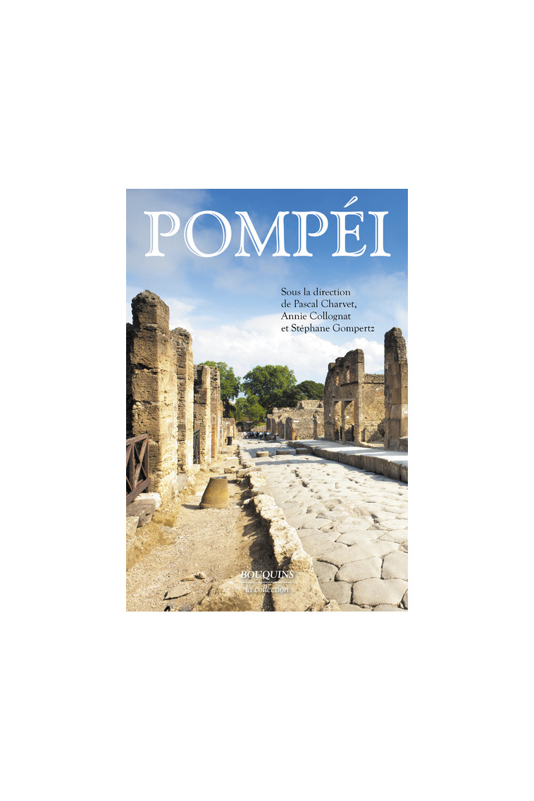 Pompei - Pascal Charvet - BOUQUINS