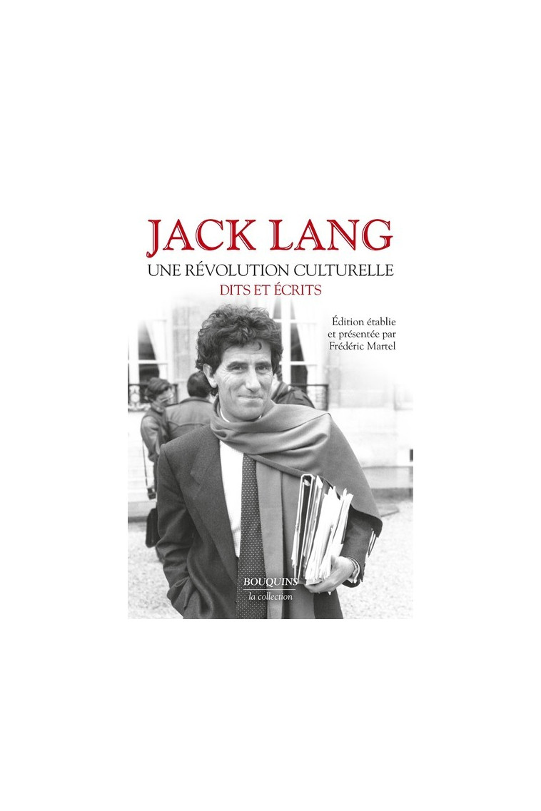 Une révolution culturelle - Dits et écrits - Jack Lang - BOUQUINS