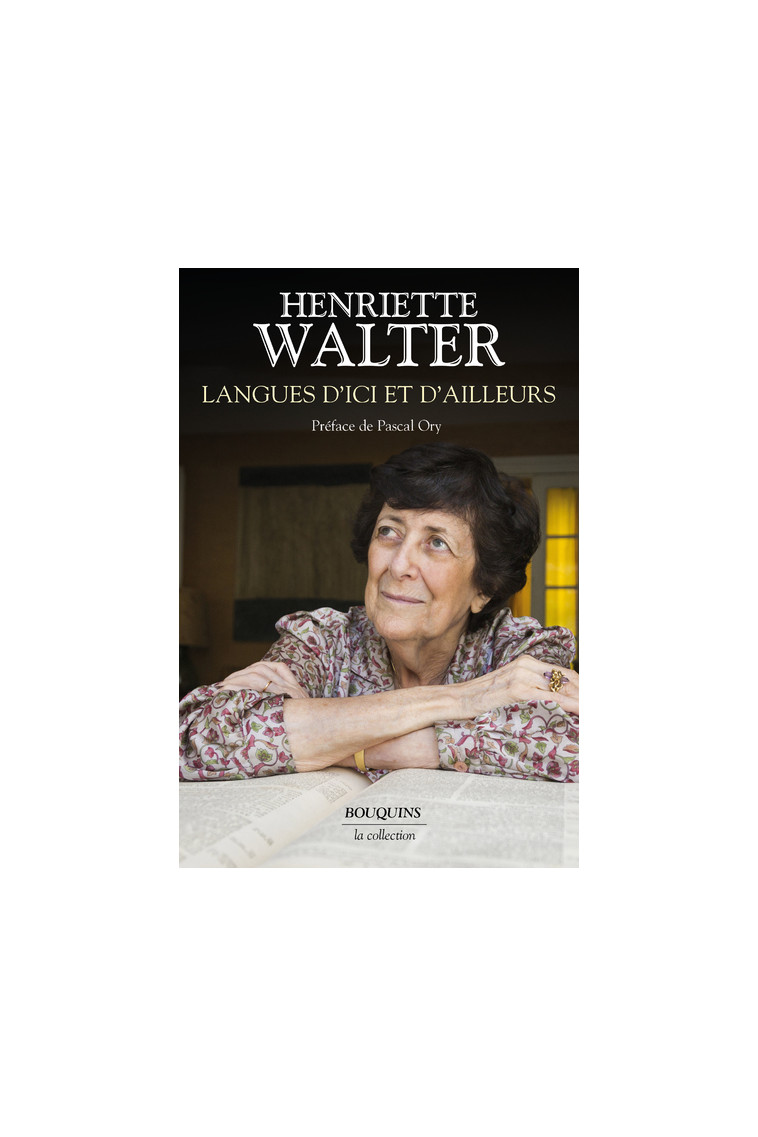 Langues d'ici et d'ailleurs - Henriette Walter - BOUQUINS