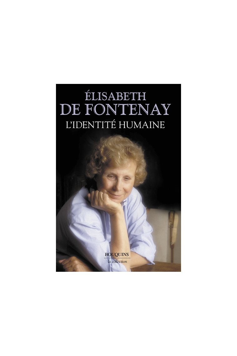 L'identité humaine - Elisabeth de Fontenay - BOUQUINS