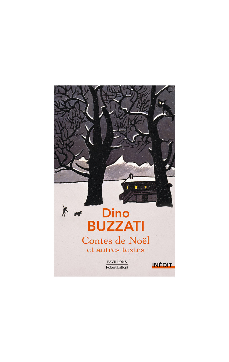 Contes de Noël et autres textes - Dino Buzzati - ROBERT LAFFONT