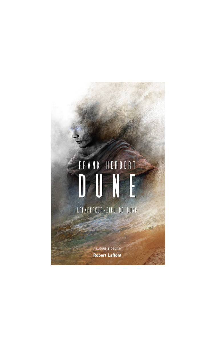 Dune - Tome 4 L'Empereur-Dieu de Dune - Frank Herbert - ROBERT LAFFONT