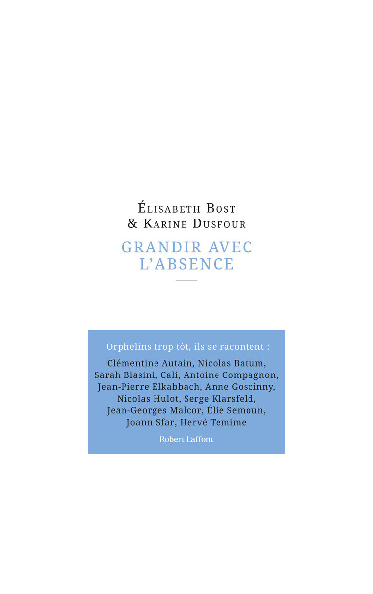 Grandir avec l'absence - Elisabeth Bost - ROBERT LAFFONT