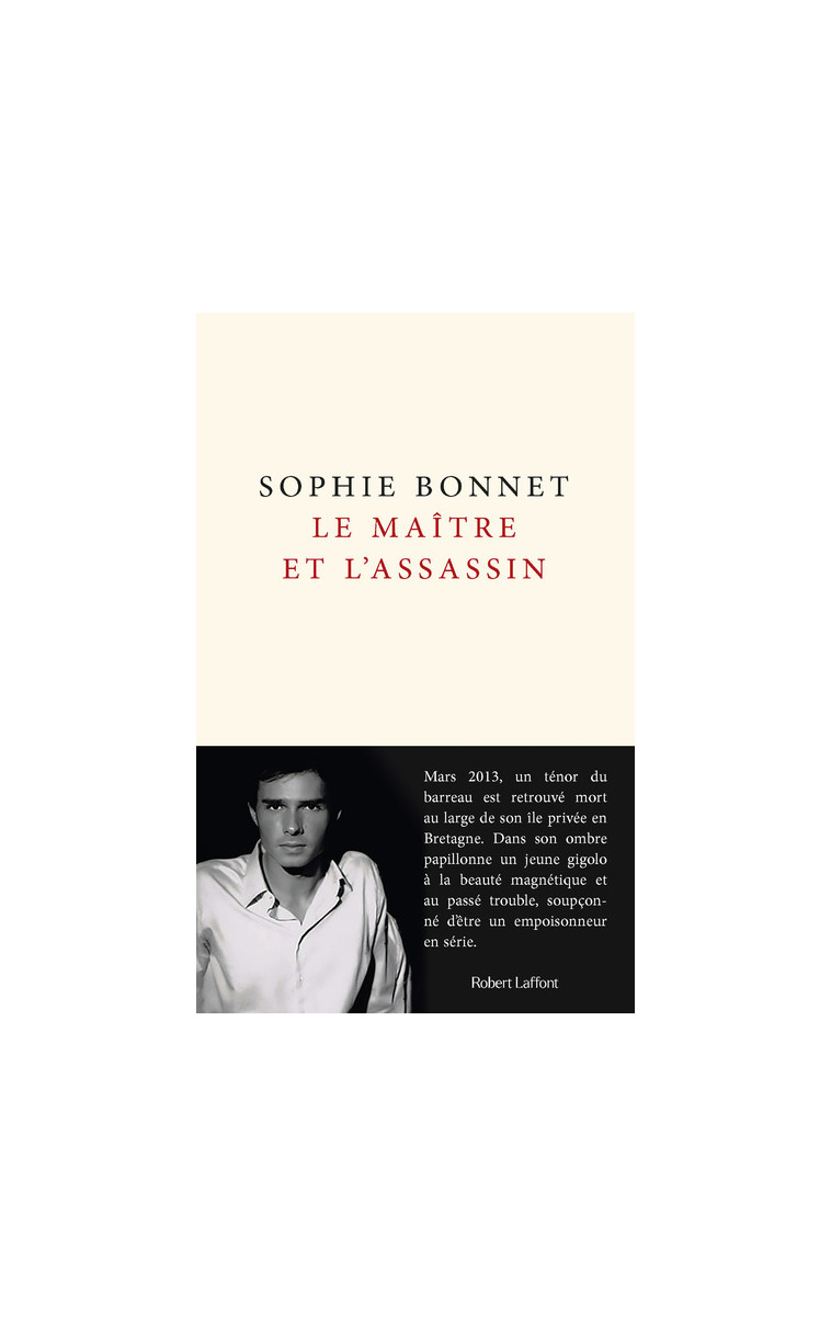 Le Maître et l'assassin - Sophie Bonnet - ROBERT LAFFONT