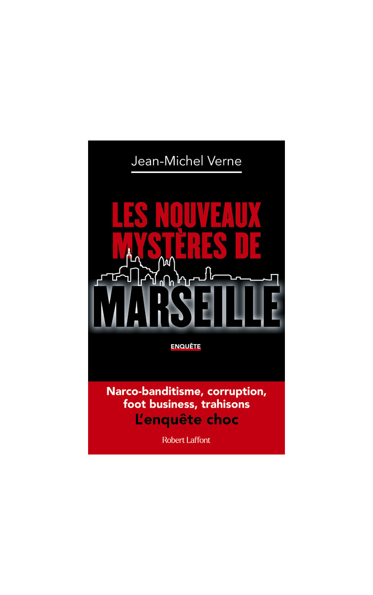 Les Nouveaux mystères de Marseille - Jean-Michel Verne - ROBERT LAFFONT