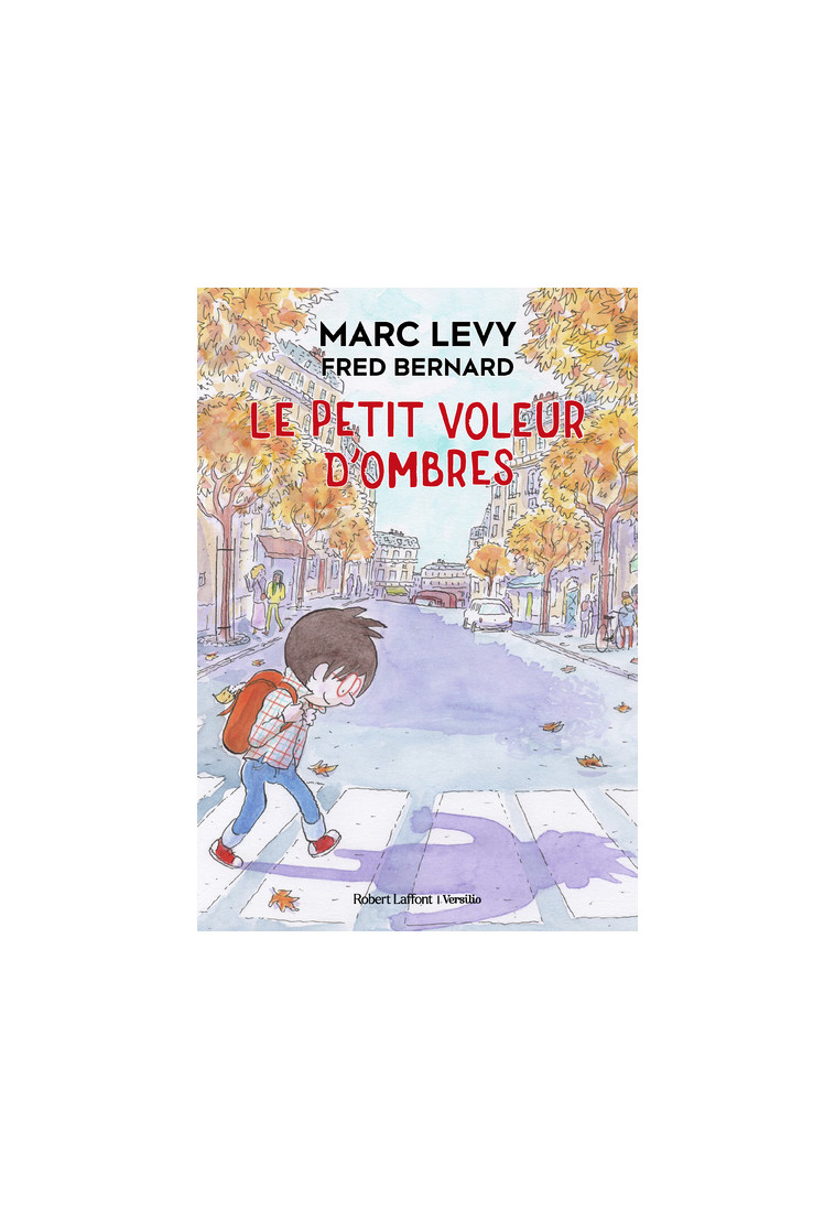 Le Petit Voleur d'ombres - Marc Levy - R LAFF VERSILIO