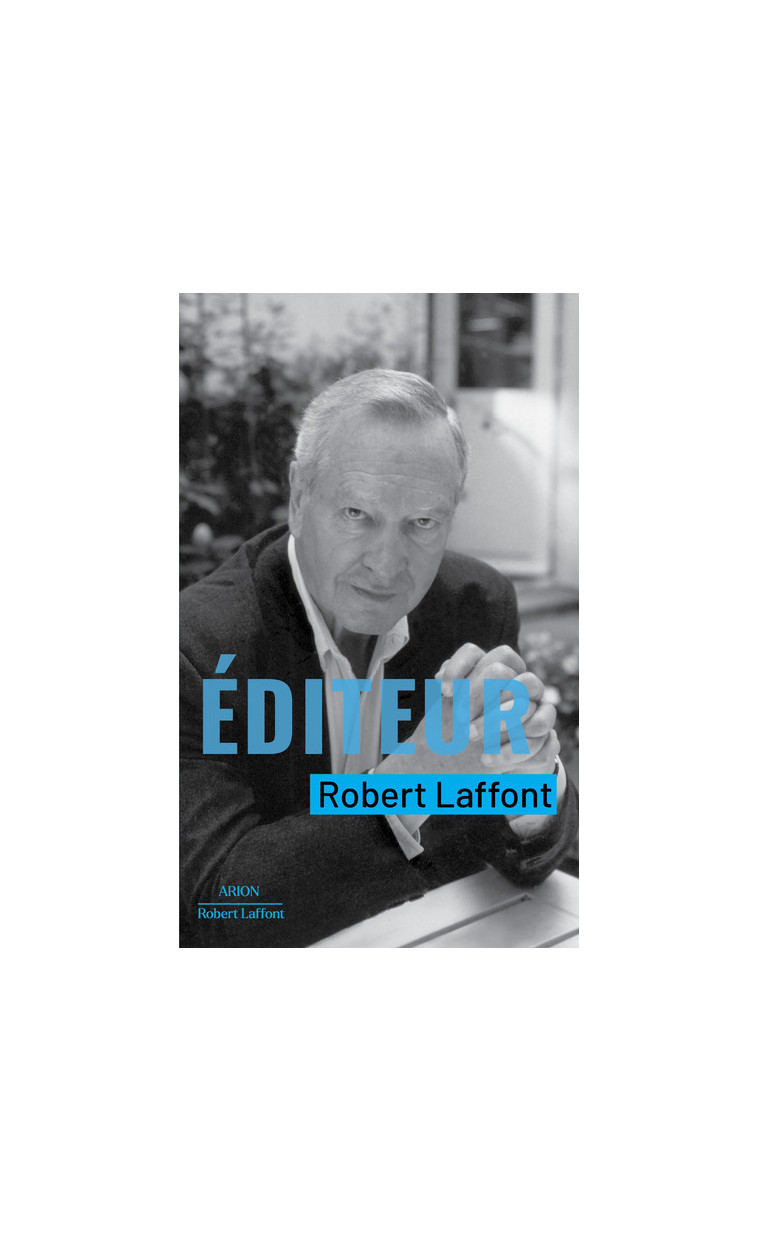 Éditeur - Robert Laffont - ROBERT LAFFONT