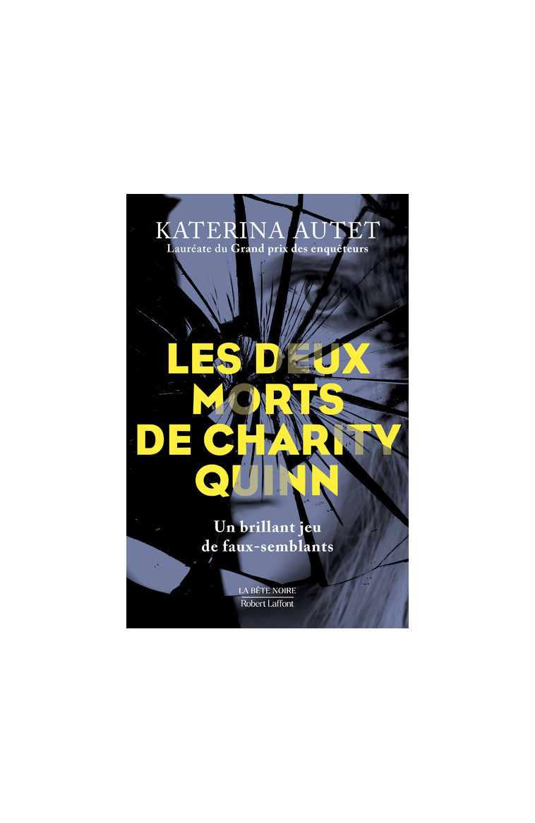 Les Deux morts de Charity Quinn - Katerina Autet - ROBERT LAFFONT