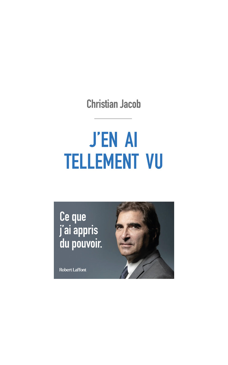 J'en ai tellement vu - Christian Jacob - ROBERT LAFFONT