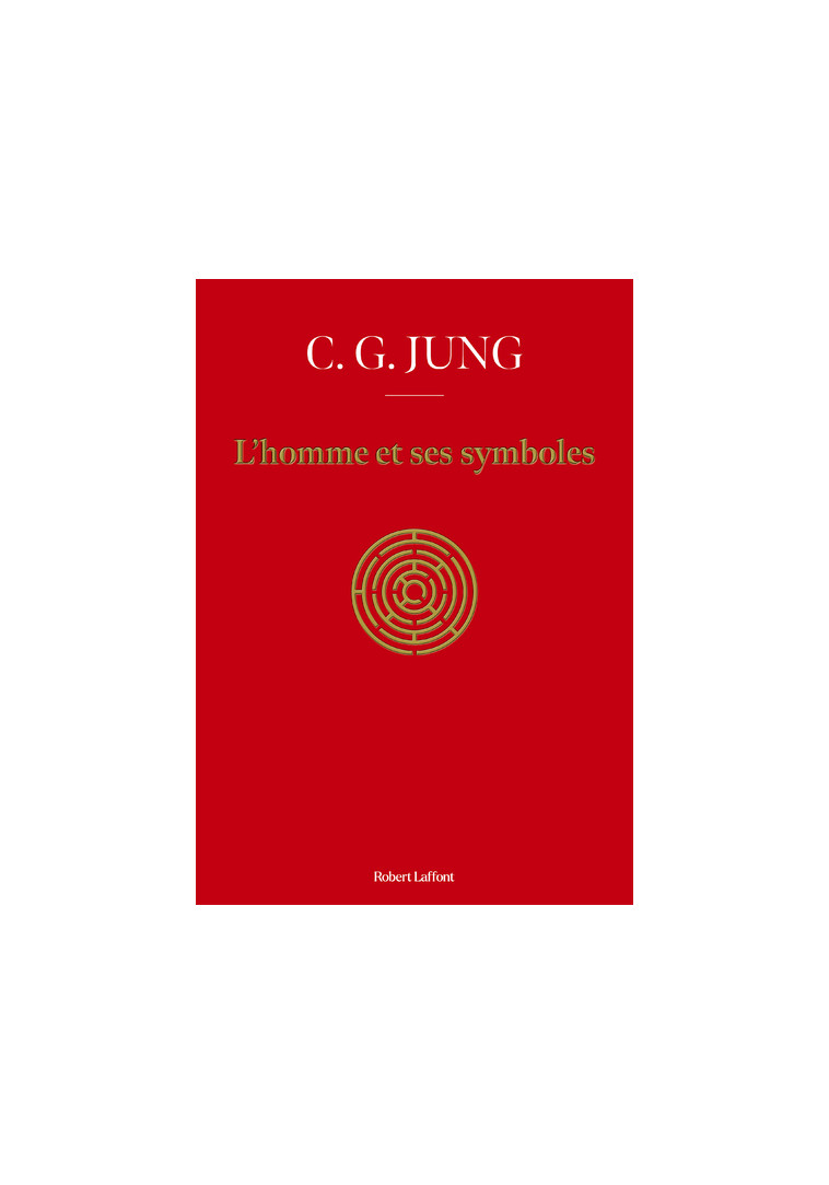 L'Homme et ses symboles - Carl Gustav Jung - ROBERT LAFFONT